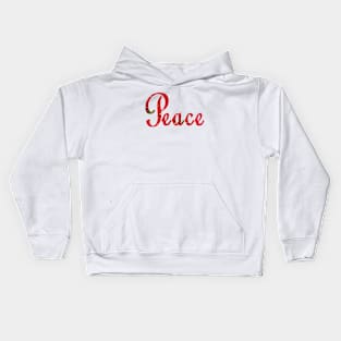 Peace At Every Season - Holiday Word Art Script Typography in Red Kids Hoodie